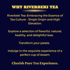 Why Riverbeki Tea – single origin high elevation Assam CTC tea, natural flavorful and healthy, cherish a pure tea experience