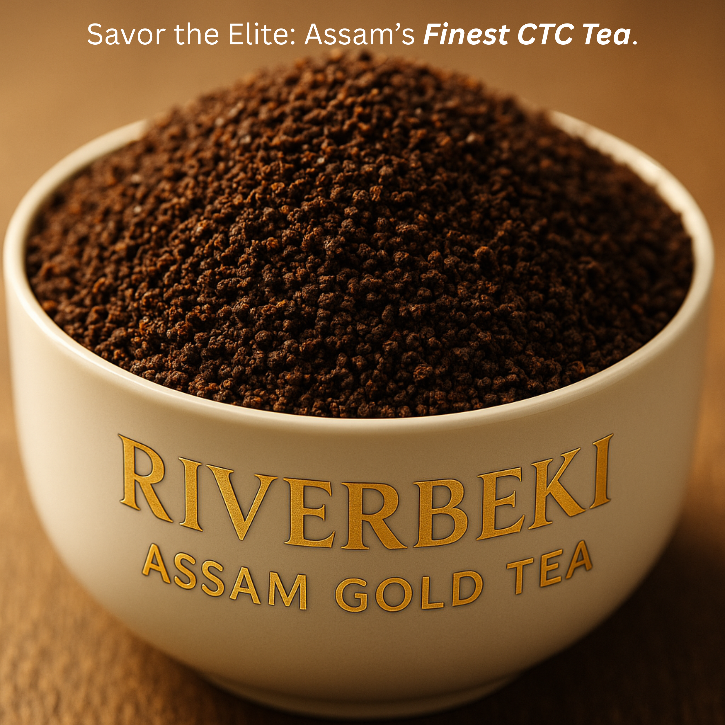 Riverbeki Assam Gold Premium CTC Tea display on a white ceramic branded tea bowl - closeup photo